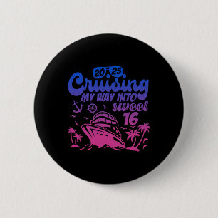 Mijn weg cruisen naar Sweet 16 Verjaardags Cruise  Ronde Button 5,7 Cm