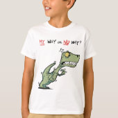 Mijn Weg of Geen Weg! Boze dinosaurus plezier Kind T-shirt (Voorkant)