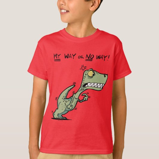 Mijn Weg of Geen Weg! Boze dinosaurus plezier Kind T-shirt (Voorkant)