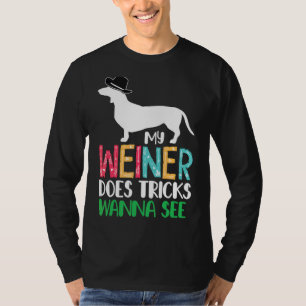 Mijn Weiner doet trucs willen zien Dachshund hond  T-shirt