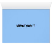 MIJN WERELD IS KOUD, ZONDER JOU KAART! (Binenzijde Horizontaal (Onderkant))