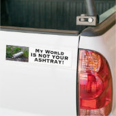 Mijn wereld is niet jouw Ashtray Bumpersticker (Op Truck)