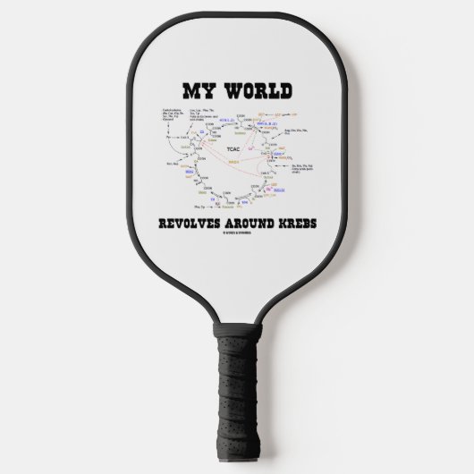 Mijn wereld revolt rond Krebs Biochemie Humor Pickleball Paddle (Voorkant)