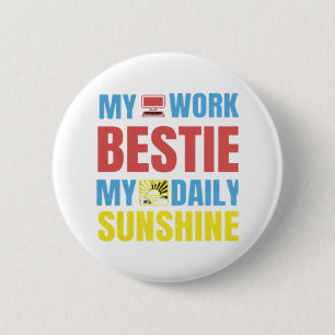 Mijn werk Bestie Sunshine - Werk Bestie Classic Ronde Button 5,7 Cm