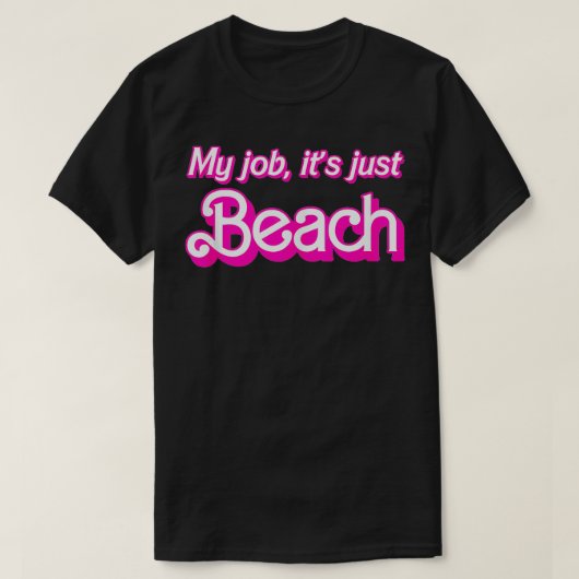 Mijn werk is Beach Pink Retro Grappige Beach Lover T-shirt (Design voorkant)