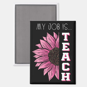 Mijn werk is leraar, bloemenroze retro grappige le magneet