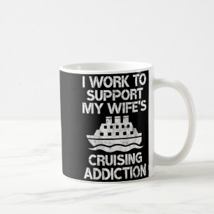 Mijn werk ondersteunt de cruiseverslaving van mijn koffiemok