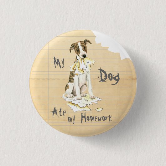 Mijn Whippet Ate mijn thuiswerk Ronde Button 3,2 Cm (Voorkant)