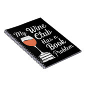 Mijn wijnclub heeft een boekenprobleem Grappig Boe Notitieboek (Rechterzijde)