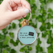Mijn wijnclub heeft een boekprobleem sleutelhanger (Hand)