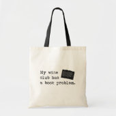 Mijn wijnclub heeft een boekprobleem tote bag (Voorkant)
