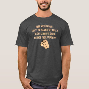 Mijn woedeofferte beheren t-shirt