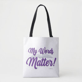Mijn woorden maken Motivatie slogan belangrijk voo Tote Bag