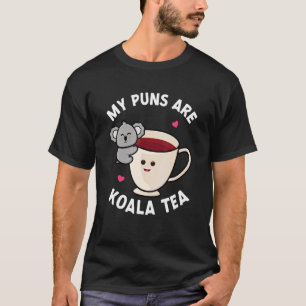 Mijn woordspelingen zijn Koala Tea Pun Koala Beer  T-shirt