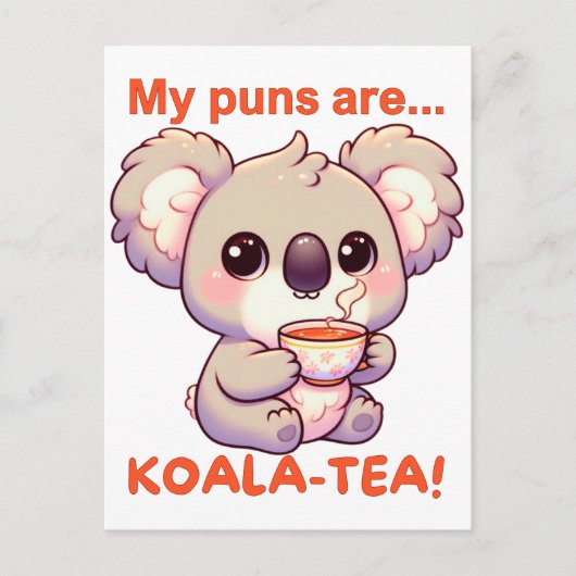 Mijn woordspelingen zijn koala-thee! Schattigee Ko Briefkaart (Voorkant)