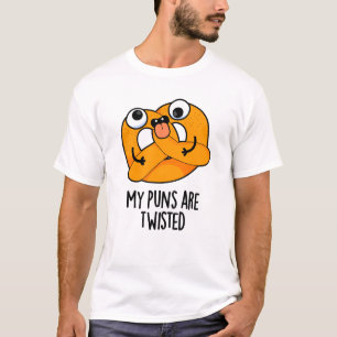 Mijn woordspelingen zijn verdraaid leuke pretzel w t-shirt