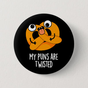 Mijn woordspelingen zijn verwrongen grappige pretz ronde button 5,7 cm
