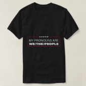 Mijn woordvoerders zijn wij de mensen T-shirt (Design voorkant)