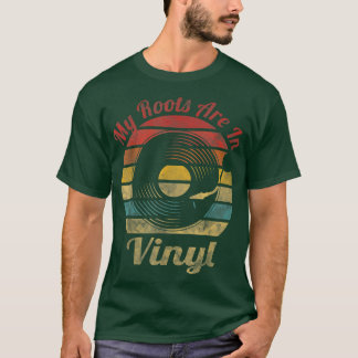 Mijn wortels zijn in de  Muziek van de Retro Recor T-shirt