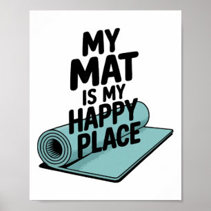 Mijn yogamat is mijn gelukkige yogaplek poster