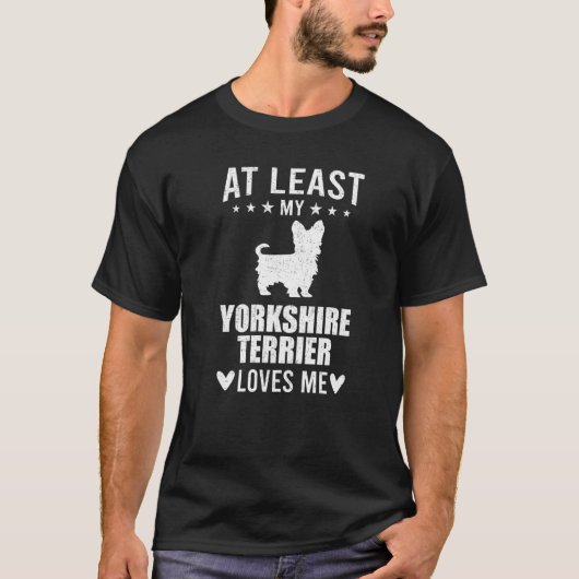 Mijn Yorkshire Terrier houdt tenminste van mij hon T-shirt (Voorkant)