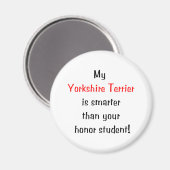 Mijn Yorkshire Terrier is slimmer... Magneet (Voorkant / Achterkant)