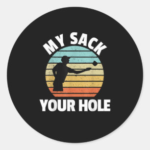 Mijn zak je gat Grappig Cornhole Ronde Sticker