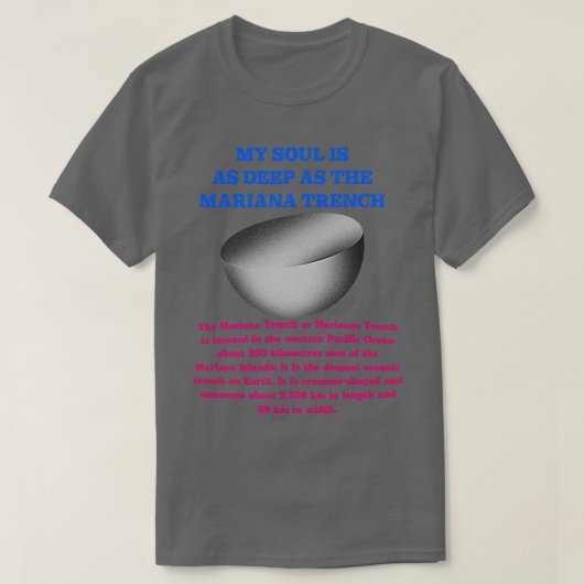 Mijn ziel is zo diep als de Marianentrog T-shirt (Design voorkant)