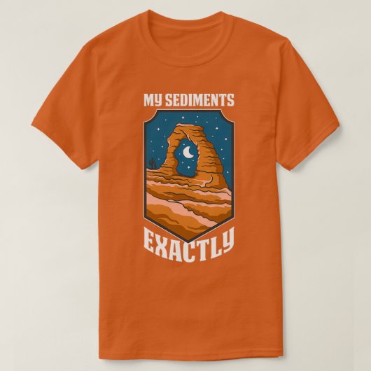 Mijn zienswijzen zijn precies grappige Geologie-ca T-shirt (Design voorkant)