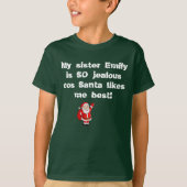 MIJN ZISTER IS JEALOUS SANTA LIKT ME BEST-SHIRT T-SHIRT (Voorkant)