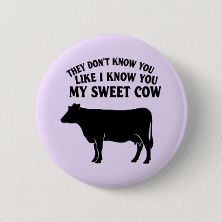 Mijn Zoete Koe Ronde Button 5,7 Cm