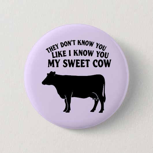 Mijn Zoete Koe Ronde Button 5,7 Cm (Voorkant)