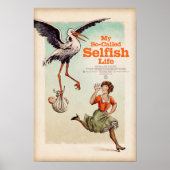 "Mijn zogenaamde Selfish Life" Poster - niet omlij (Voorkant)