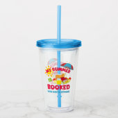 Mijn zomer is geboekt met Dustin Stevens Acryl Drinkbeker (Voorkant)