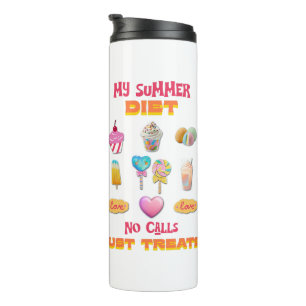 Mijn zomerdieet Geen oproepen alleen lekkers Thermosbeker