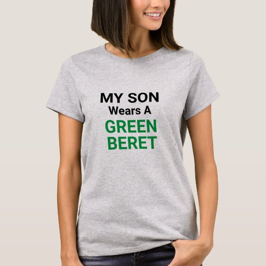 Mijn zoon draagt een Groene Beret 4 T-shirt (Voorkant)