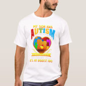 Mijn zoon heeft autisme, maar hij heeft dat niet t-shirt (Voorkant)