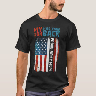 Mijn zoon heeft je rug - Militaire Moeder Proud Le T-shirt