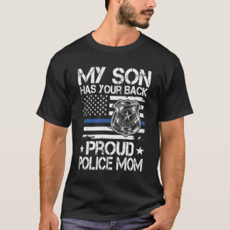 Mijn zoon heeft je rug trotse politie moeder agent t-shirt