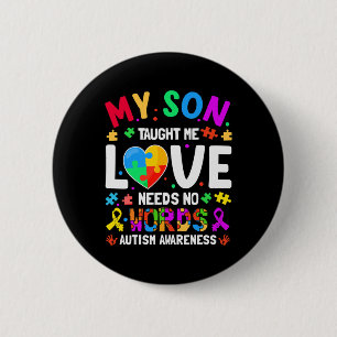 Mijn zoon heeft me geleerd dat liefde geen woorden ronde button 5,7 cm
