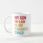 Mijn zoon in de wet is mijn favoriete kind grappig koffiemok (Links)