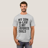 Mijn zoon in de wet is mijn favoriete kind grappig t-shirt (Voorkant volledig)