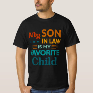 Mijn zoon in de wet is mijn favoriete kind grappig t-shirt