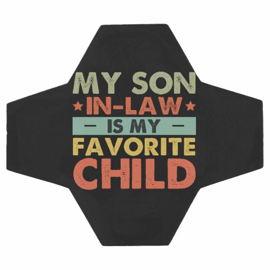 Mijn zoon in de wet is mijn favoriete kind grappig voetbal (Enkel)