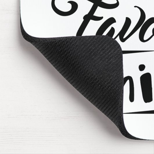 Mijn zoon in de wet is mijn favoriete kind muismat (Hoek)