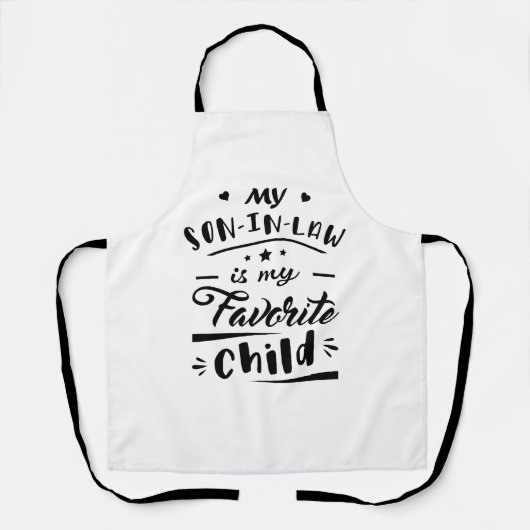 Mijn zoon in de wet is mijn favoriete kind schort (Voorkant)