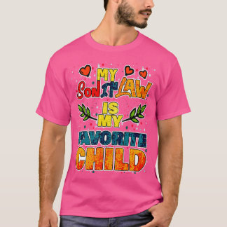 Mijn zoon in de wet is mijn favoriete kind t-shirt