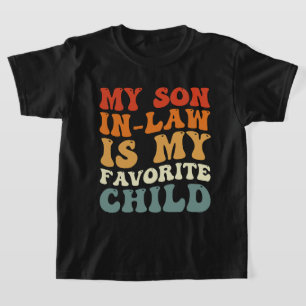 Mijn zoon in de wet is mijn favoriete kinderfamili t-shirt