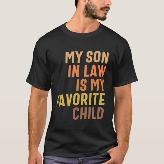 Mijn zoon in de wet - Mam en papa's favoriete kind T-shirt (Voorkant)