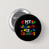 Mijn zoon is au-some autisme bewustzijn maandelijk ronde button 5,7 cm (Voorkant /achterkant)